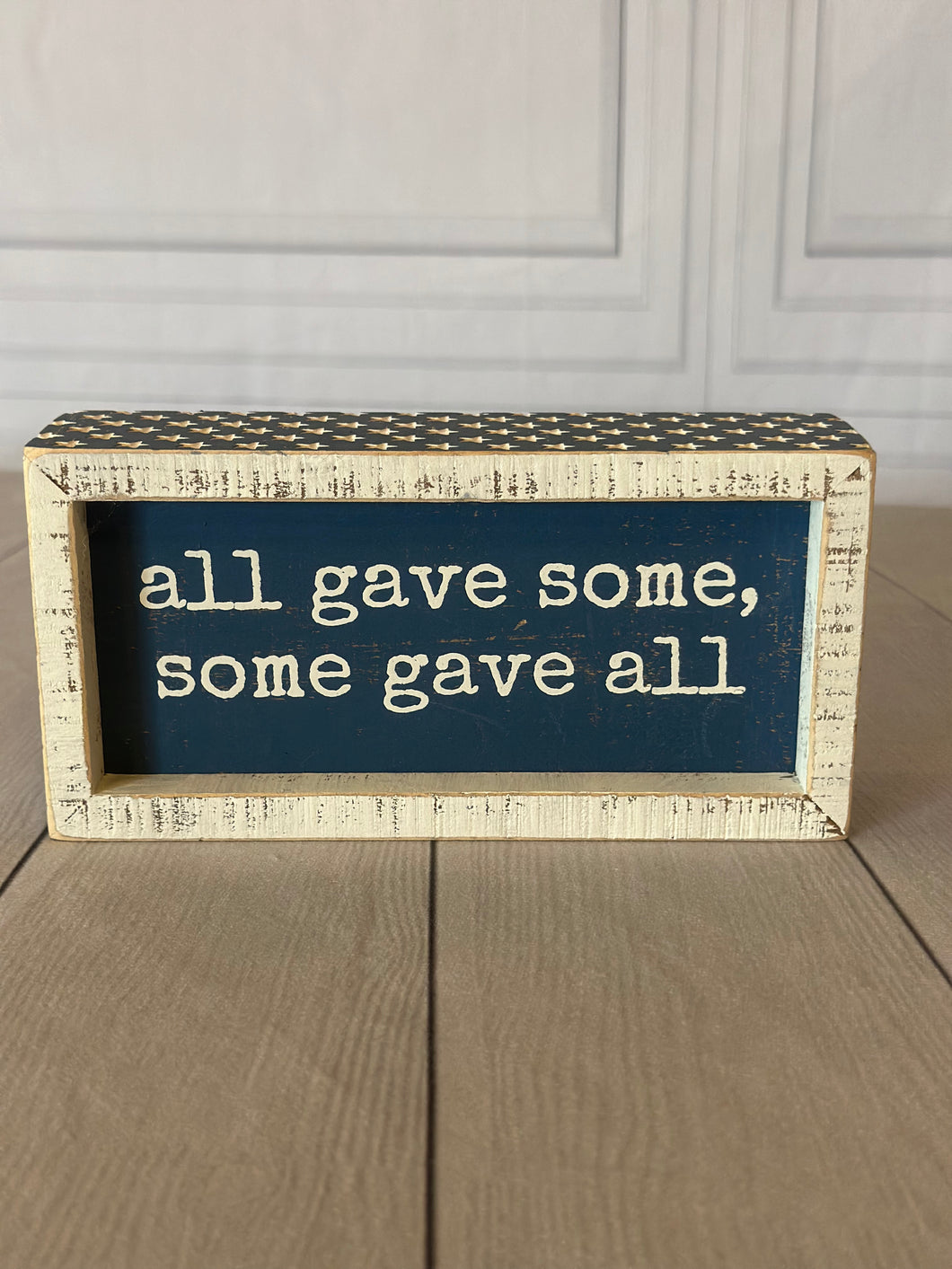 Inset Box Sign - Some Gave All