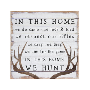 We Hunt Wood Box Sign