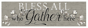 Wall Sign - Bless All Who Gather